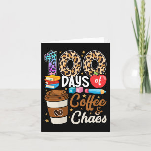 100 dagen koffie en chaos 100 dagen school t kaart