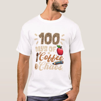 100 dagen koffie en chaos 100 dagen school t-shirt