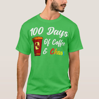 100 dagen koffie en chaos - 100 dagen schooltijd t-shirt