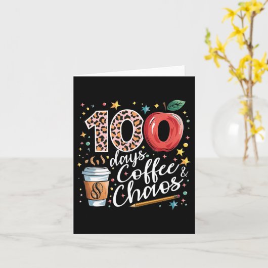 100 dagen koffie en chaos 100ste schooldag kaart (Gele Bloem)