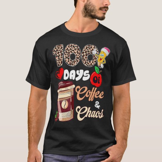 100 dagen koffie en chaos Happy 100th Day Schoo T-shirt (Voorkant)