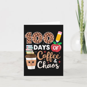 100 dagen koffie en chaos leraar 100ste dag van de kaart