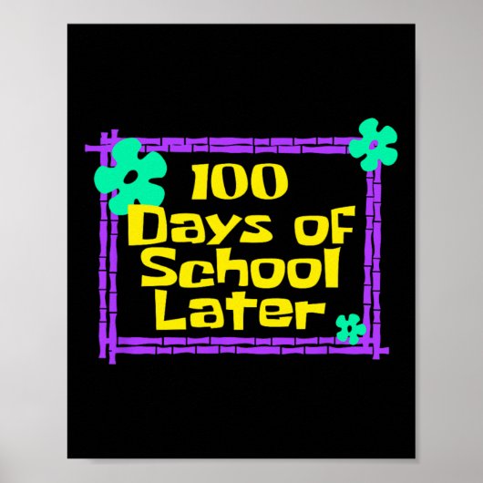100 dagen later 100e schooldag poster (Voorkant)