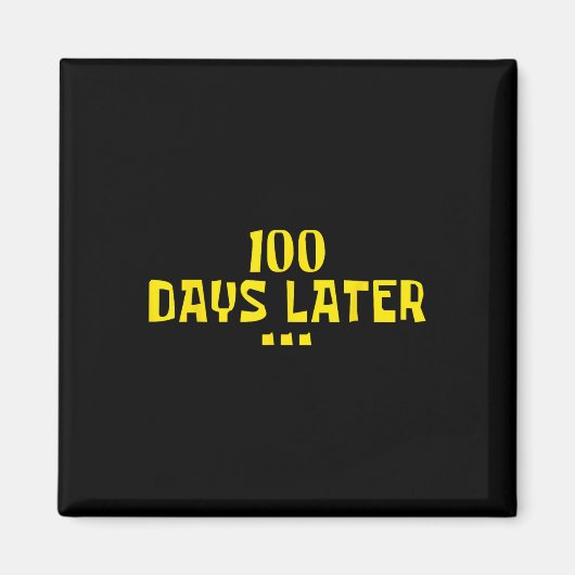 100 dagen later 100ste Dag van de Kinder Schooller Magneet (Voorkant)