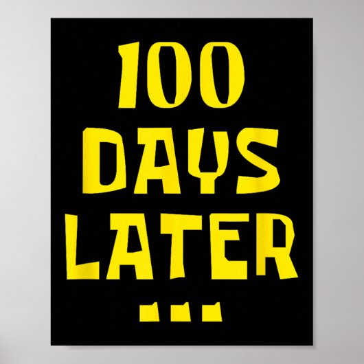 100 dagen later 100ste Dag van de Kinder Schooller Poster (Voorkant)