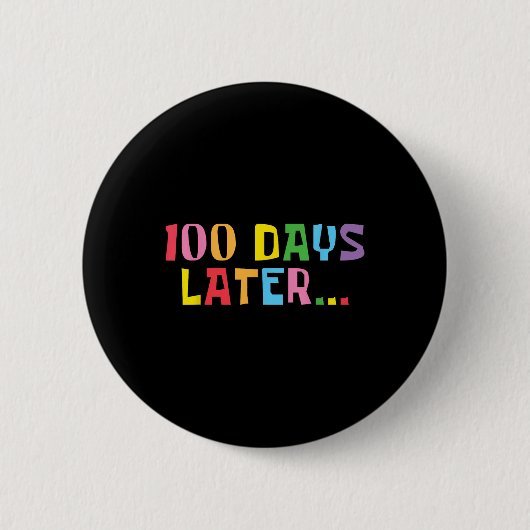 100 dagen later 100ste Dag van de Kinder Schooller Ronde Button 5,7 Cm (Voorkant)