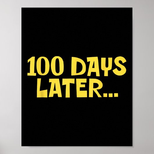 100 dagen later 100ste dag van de School Fun Kinde Poster (Voorkant)