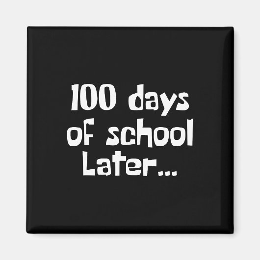 100 dagen later 100ste dag van de schoolleraar of magneet (Voorkant)