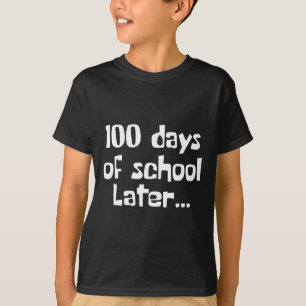 100 dagen later 100ste dag van de schoolleraar of t-shirt