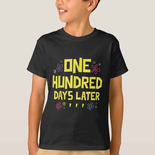 100 dagen later 100ste schooldag Honderd T-shirt (Voorkant)