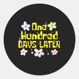 100 dagen later Grappige 100ste dag van schoollera Ronde Sticker