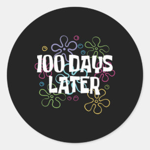 100 dagen later Shirt 100 dagen schoolleraar ki Ronde Sticker