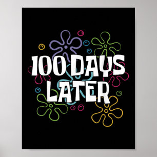 100 dagen later Shirt 100 dagen schoolleraar Poster