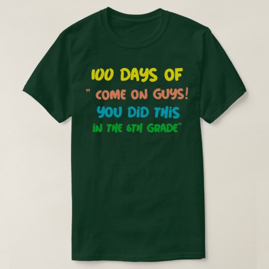 100 dagen leraren gezegde 2 t-shirt (Design voorkant)