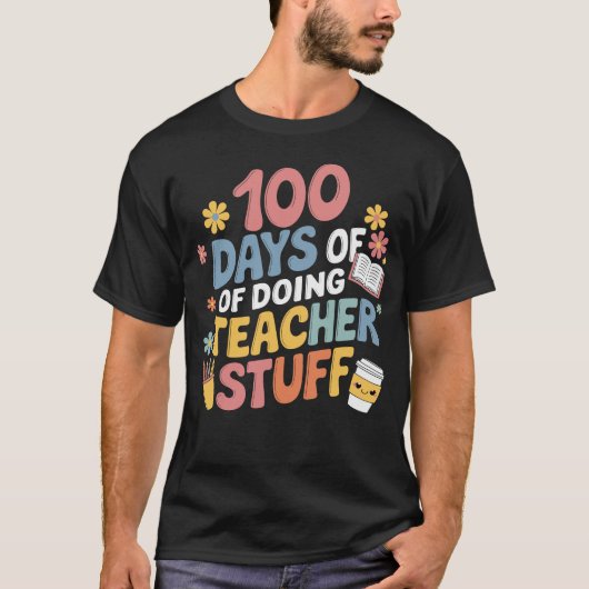 100 dagen lesgeven 100ste schooldag t-shirt (Voorkant)