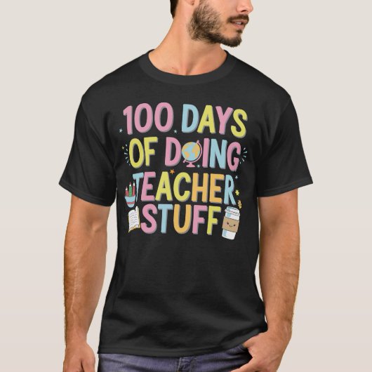 100 dagen lesgeven 100ste schooldag t-shirt (Voorkant)