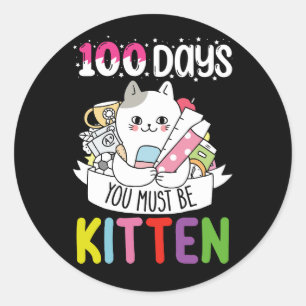 100 dagen moet je kitten kat van school zijn ronde sticker