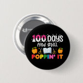 100 dagen op school en nog steeds op school ronde button 5,7 cm (Voorkant /achterkant)