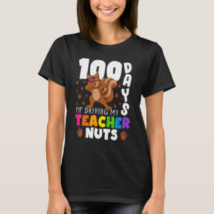 100 dagen rijden van mijn leraar Nuts Dabbing Squi T-shirt