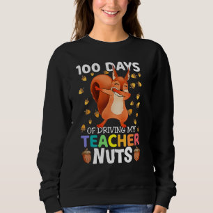 100 dagen rijden van mijn leraar Nuts Dabbing Squi Trui