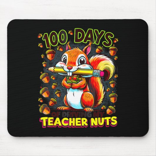100 dagen rijden van mijn leraar Nuts Funny Squirr Muismat (Voorkant)