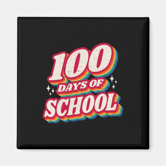 100 dagen school afmaken en nog steeds genieten va magneet (Voorkant)