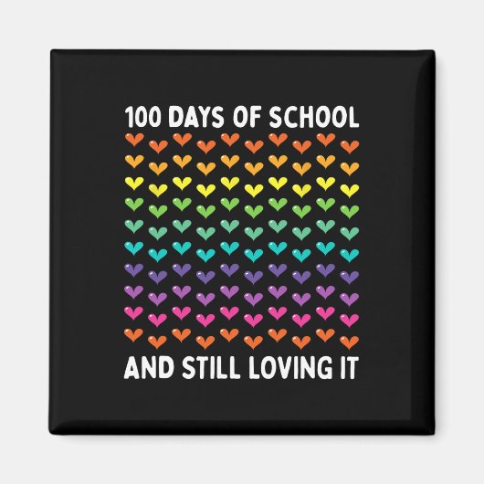 100 dagen school afmaken en nog steeds genieten va magneet (Voorkant)
