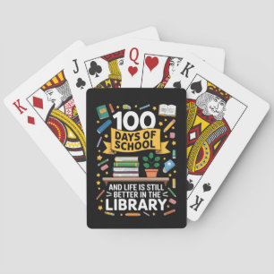100 dagen school en het leven is nog steeds beter pokerkaarten