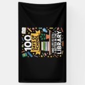 100 Dagen School En Het Leven Is Nog Steeds Beter Spandoek (Verticaal)