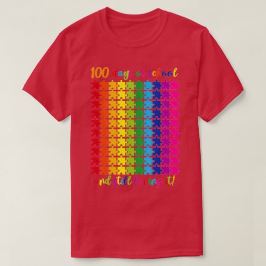 100 dagen school en nog steeds 100e puzzl t-shirt (Design voorkant)