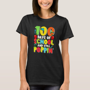 100 dagen school en nog steeds poppin leerling ler t-shirt