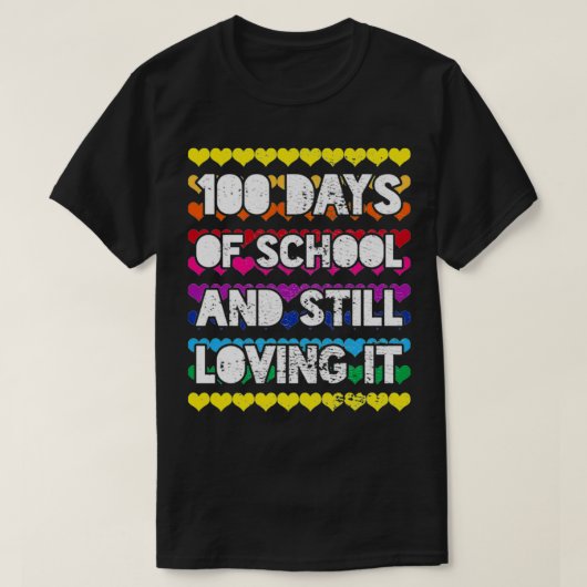 100 dagen school houden er nog steeds van t-shirt (Design voorkant)