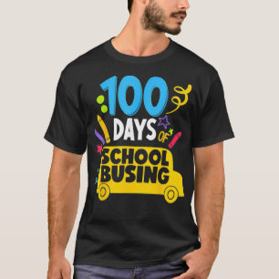100 dagen school met Funny Bus Driver amp Kinder T-shirt