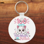 100 dagen school moet je kitten kat 100e zijn sleutelhanger (Voorkant)