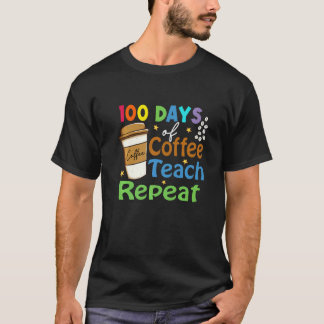 100 dagen school voor koffie voor leraren vrouwen t-shirt