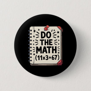 100 Dagen School Wiskunde Vergelijking Doe de Wisk Ronde Button 5,7 Cm