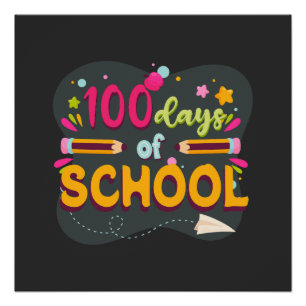 100 dagen Shirt op school 100e schooldag Perfect Poster