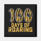 100 dagen van brullende tijger grappige 100e dag s magneet (Voorkant)