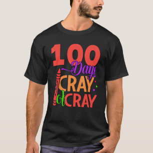100 dagen van Cray Cray 100ste dag van school lera T-shirt