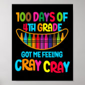 100 dagen van de 4e klas kreeg ik het gevoel Cray  Poster (Voorkant)