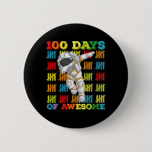 100 dagen van geweldige astronaut 100ste dag van s ronde button 5,7 cm