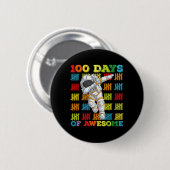 100 dagen van geweldige astronaut 100ste dag van s ronde button 5,7 cm (Voorkant /achterkant)