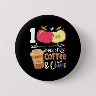 100 dagen van koffie amp; Chaos - 100th Day School Ronde Button 5,7 Cm