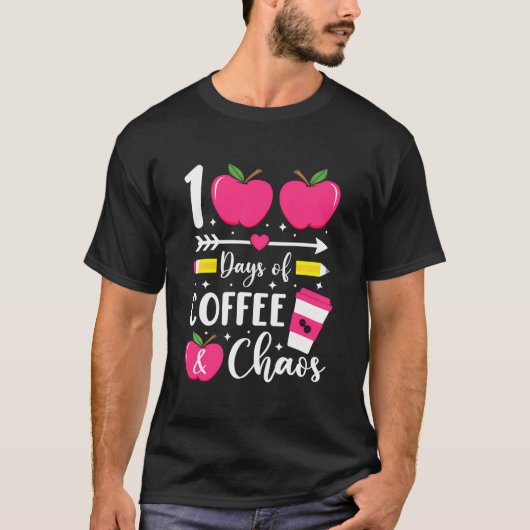 100 dagen van koffie chaos 100ste dag van de schoo t-shirt (Voorkant)