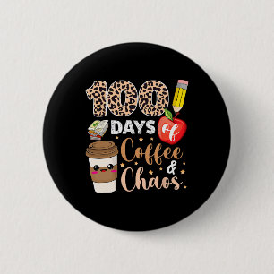 100 dagen van koffie chaos 100ste dag van school l ronde button 5,7 cm