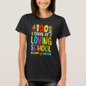 100 dagen van liefdevolle school 100e schooldag t-shirt (Voorkant)