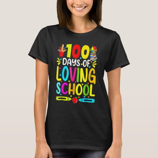 100 dagen van liefdevolle school 100e schooldag t-shirt (Voorkant)