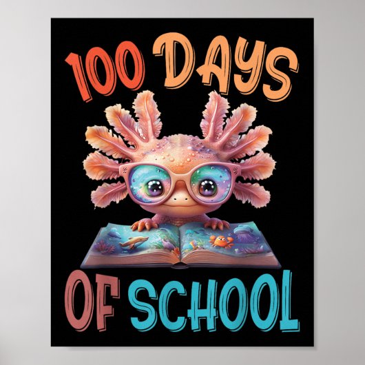 100 dagen van school Axolotl Zee 100ste dag van Poster (Voorkant)