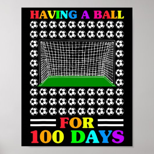 100 dagen van schoolleraar 100e dag voetbal voor B Poster (Voorkant)