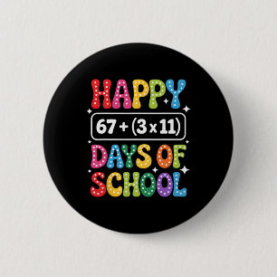 100 dagen wiskunde vergelijking Groovy 67 meme ler Ronde Button 5,7 Cm